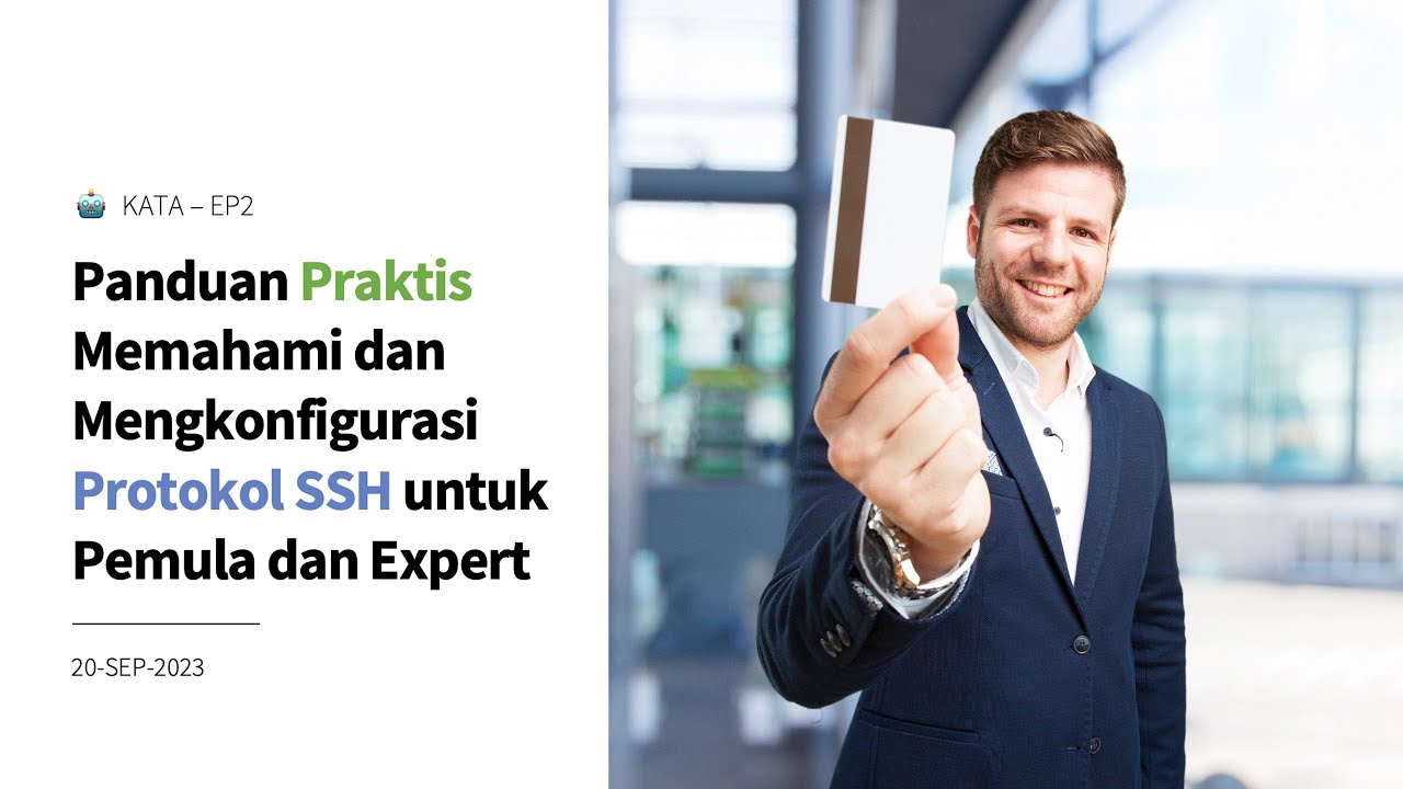 KATA Ep2 (Slide) – Panduan Praktis Memahami dan Mengkonfigurasi Protokol SSH untuk Pemula dan Expert